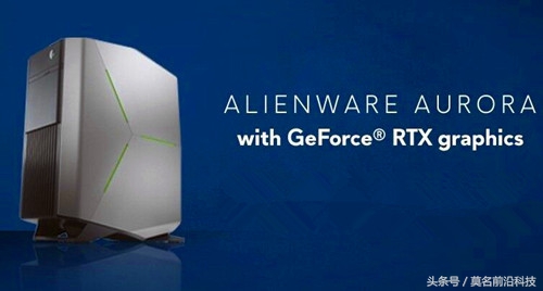 外星人aurora更换显卡,外星人aurorar6台式机