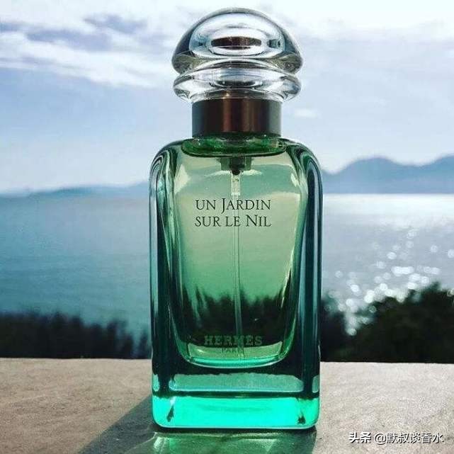 推荐香水爱马仕尼罗河,爱马仕尼罗河花园香水什么档次