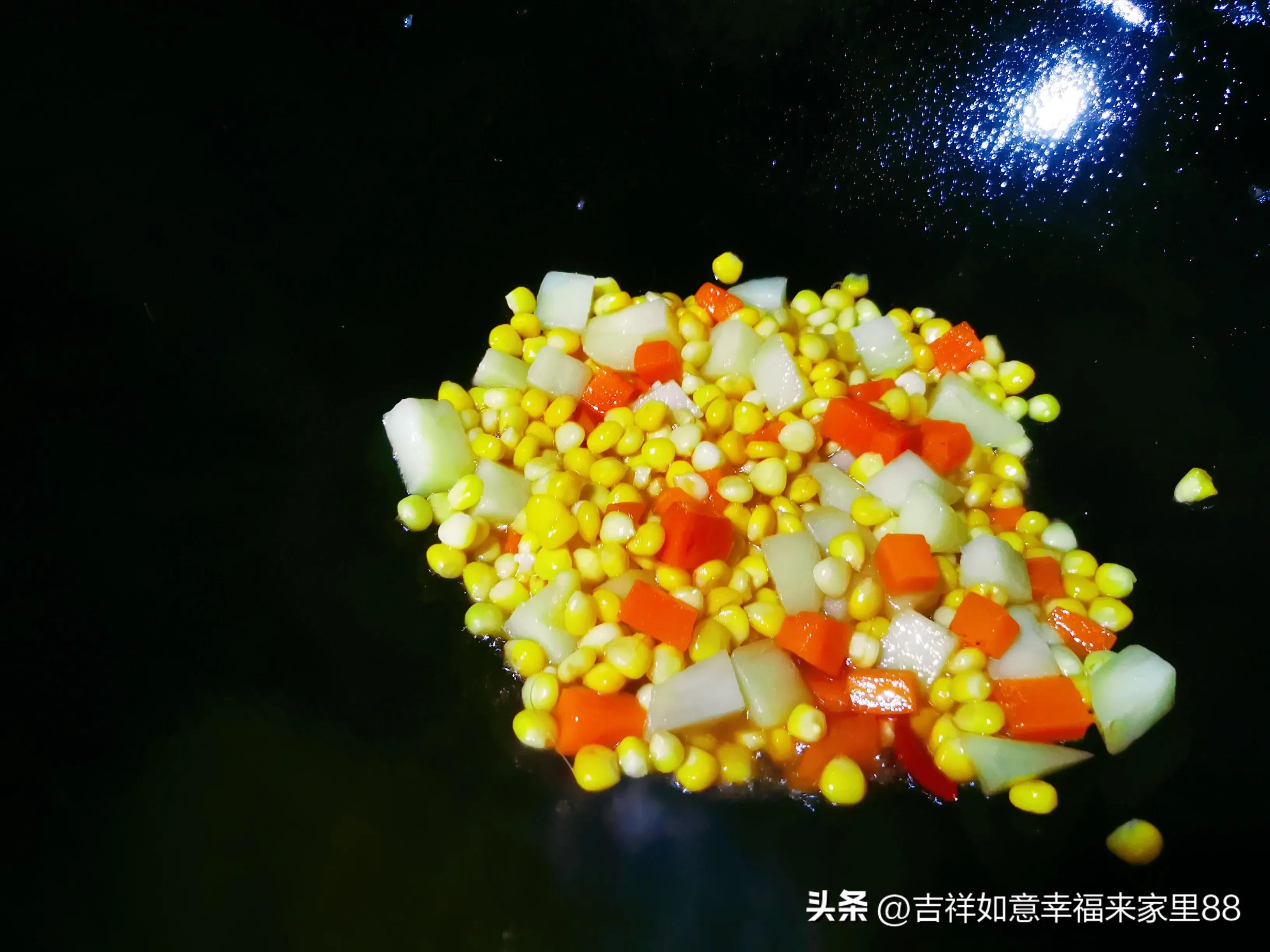 炒玉米青豆胡萝卜的做法窍门,炒玉米粒青豆胡萝卜的做法大全