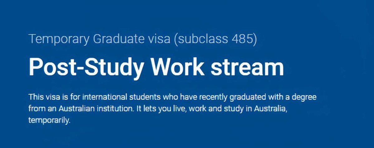 澳洲GRADUATEWORKSTREAM485签证及POST-STUDYSTREAM485签证详解